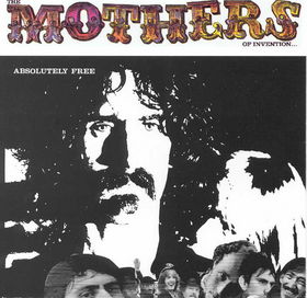 The Mothers Of Invention - Absolutely Free