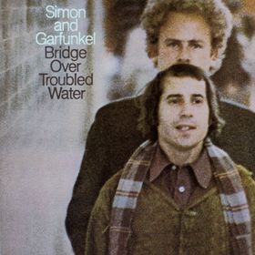 Simon / Garfunkel - Bridge Over Troubled Water