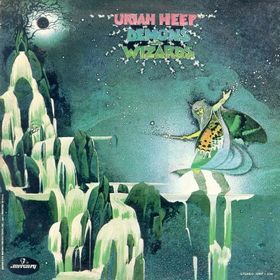 No.4 : Uriah Heep - Demons And Wizards