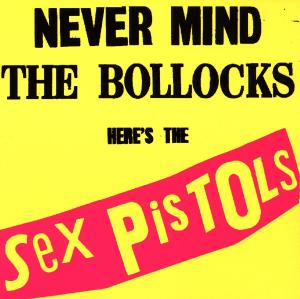 No.12 The Sex Pistols - Never Mind The Bollocks Heres The Sex Pistols 