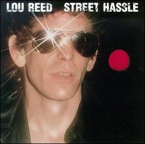 No.17 Lou Reed - Street Hassle