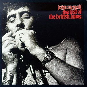 No.19 John Mayall - The Last of the British Blues